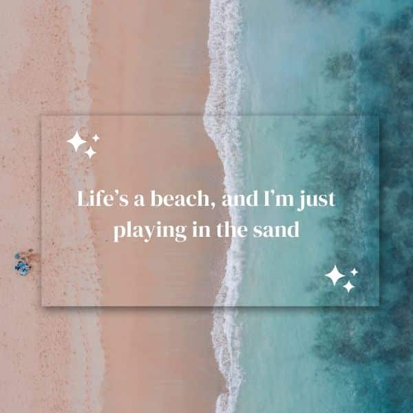 Quote about playing in beach sands