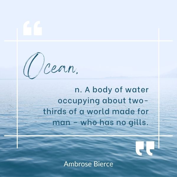 Quote about the ocean relative to man