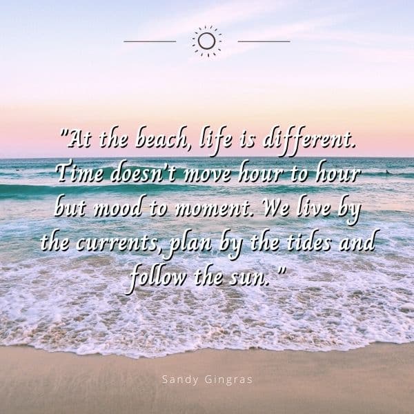Quote about how time moves differently at the beach