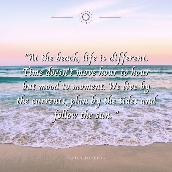 Quote about how time moves differently at the beach