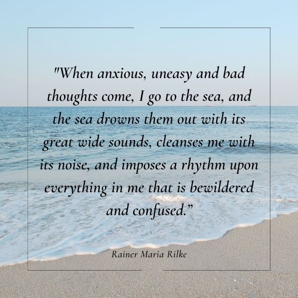Quote about the impact of the sea on anxious thoughts