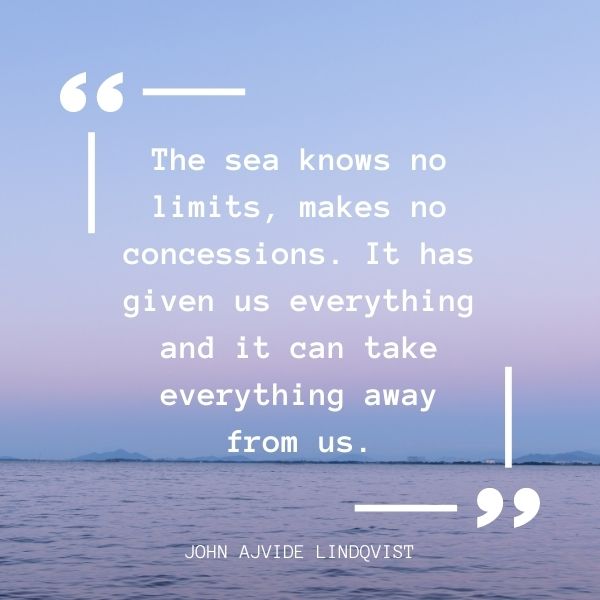 Quote about how the sea has no limits