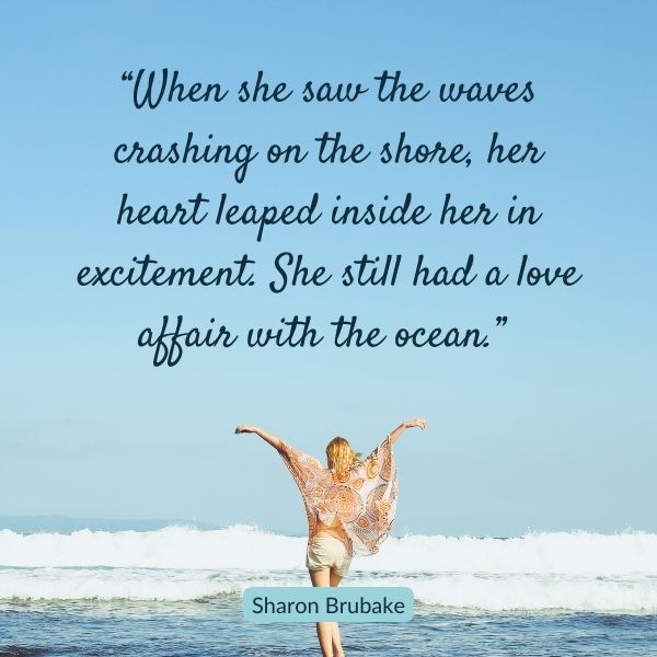 Quote about the ocean waves crashing on the shore