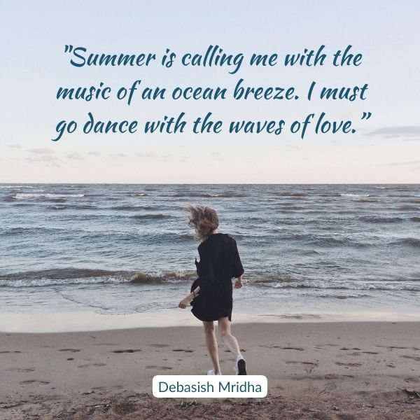 Quote about the music of the ocean breeze in summer