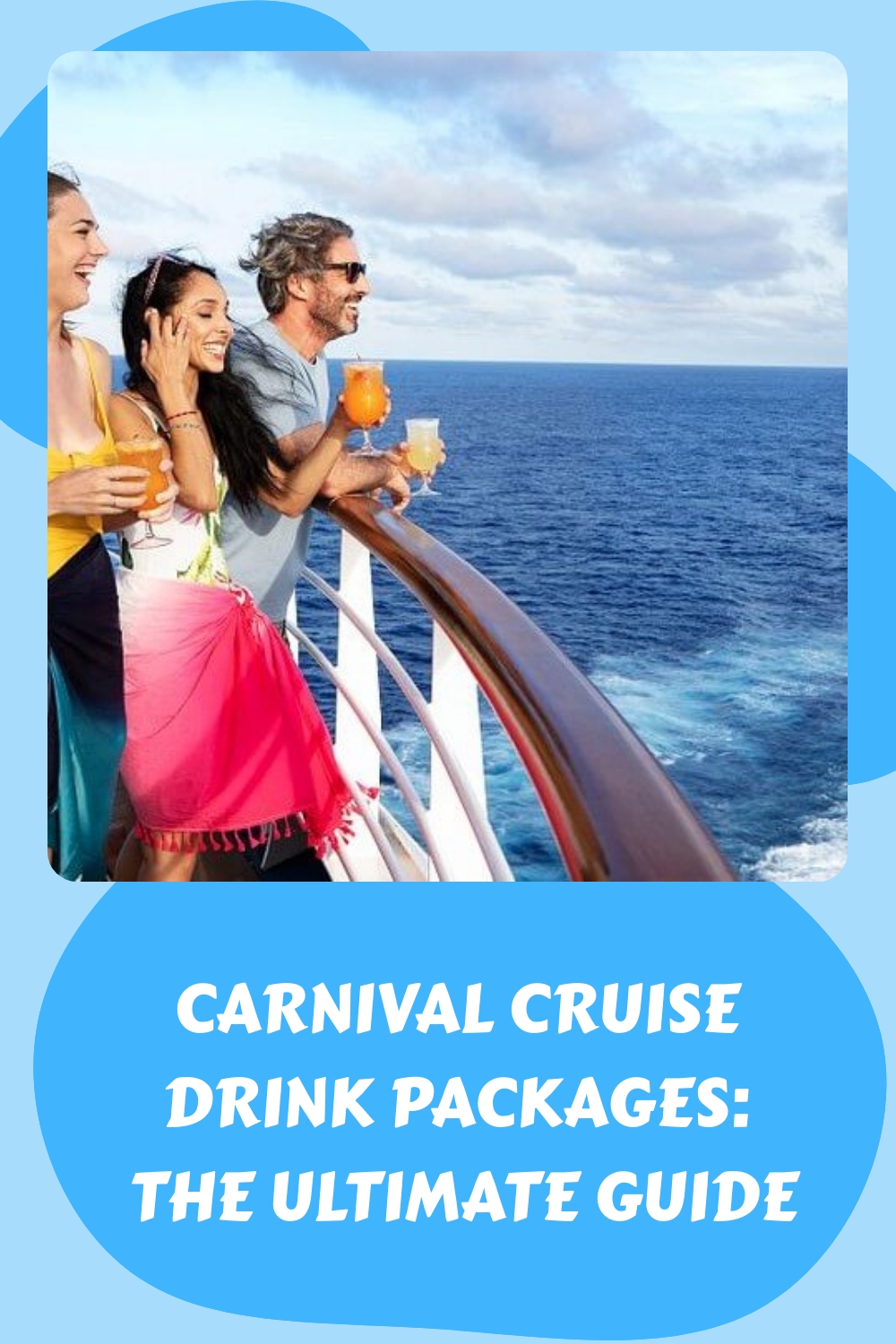 Carnival Cruise Drink Packages The Ultimate Guide (2023)