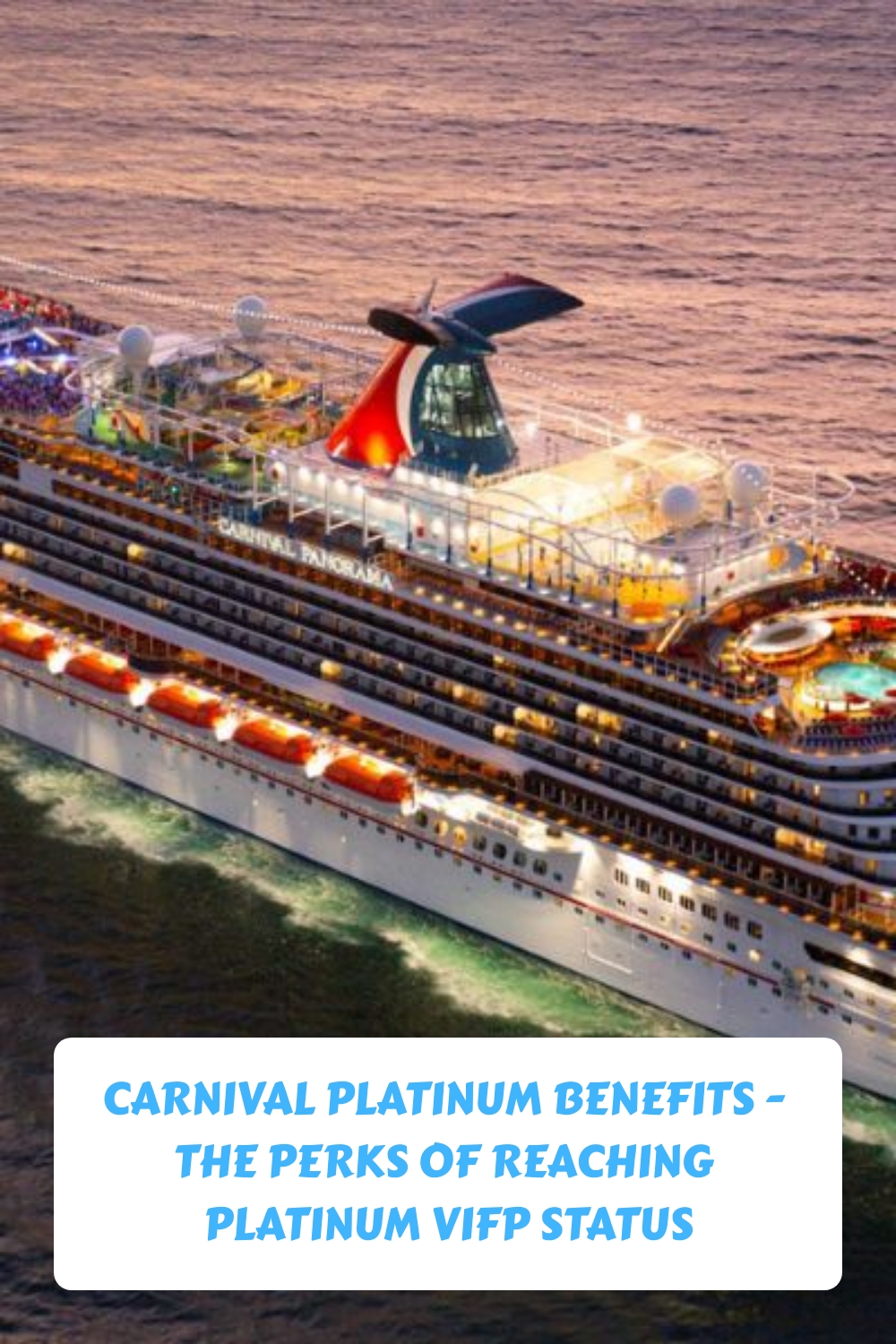 Carnival Platinum Benefits The Perks of Reaching Platinum VIFP Status