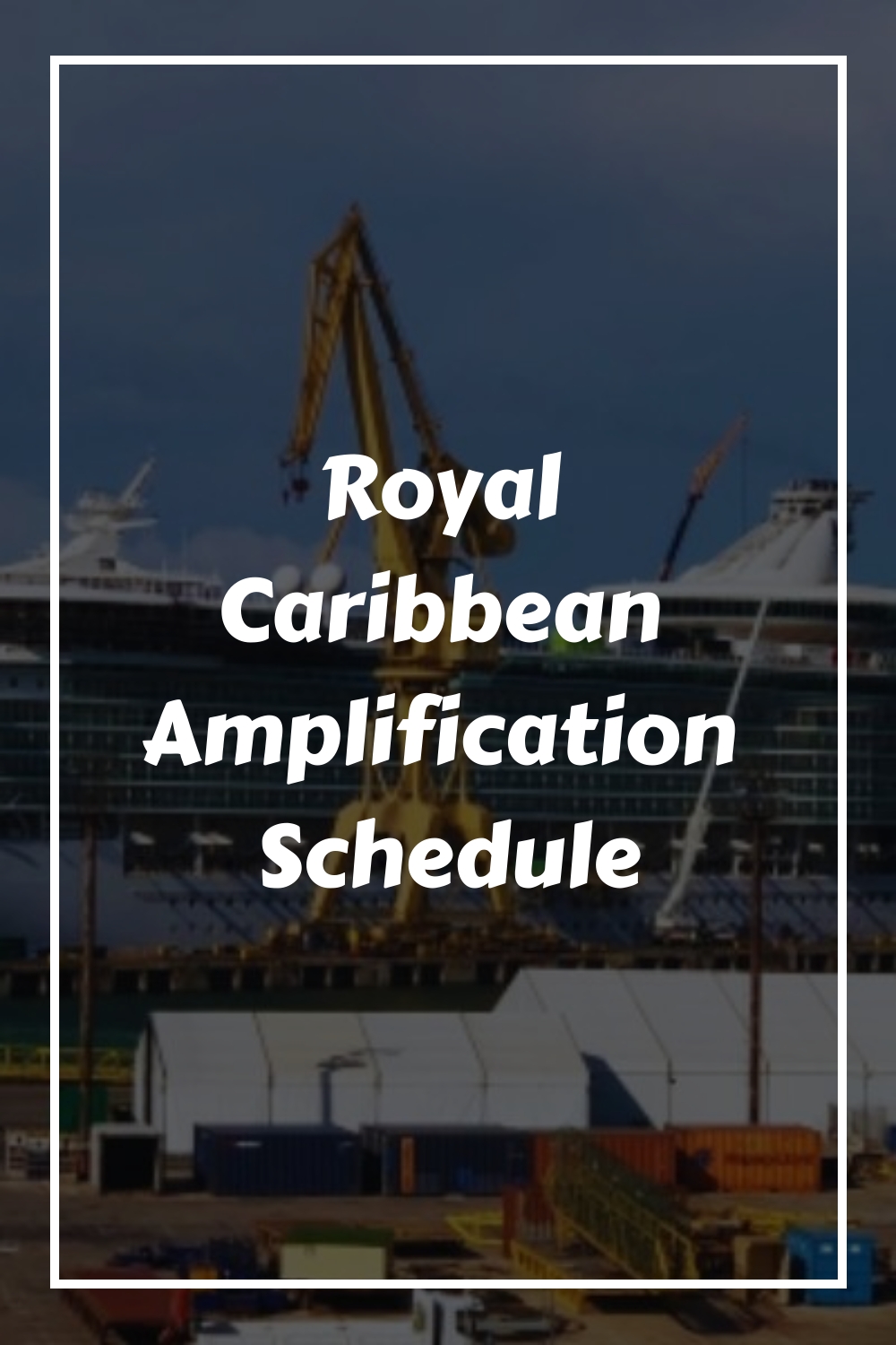 Royal Caribbean Amplification Schedule Most Recent News! (2024)