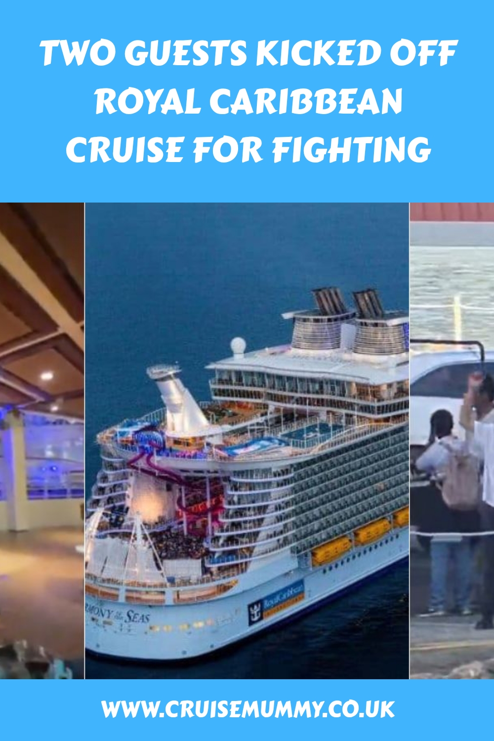 Two Guests Kicked Off Royal Caribbean Cruise For Fighting