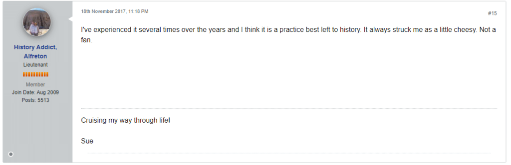 “I've experienced it several times over the years and I think it is a practice best left to history. It always struck me as a little cheesy. Not a fan.”