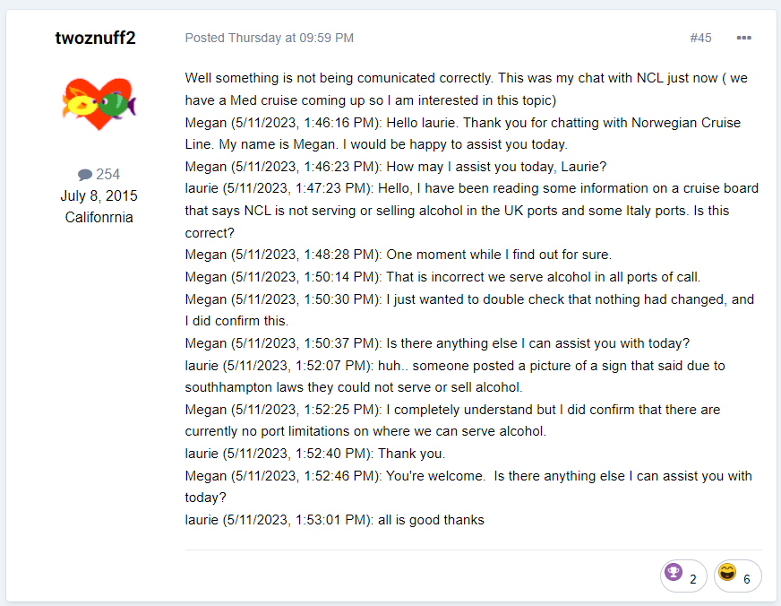 “Megan (5/11/2023, 1:50:14 PM): That is incorrect we serve alcohol in all ports of call. “