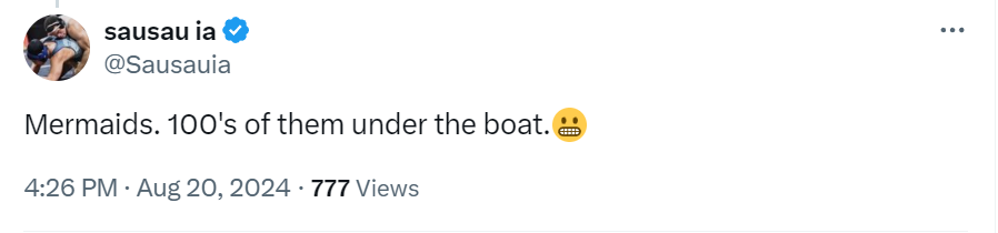 "Mermaids. 100's of them under the boat.😬"