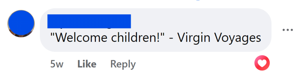 "Welcome children!" - Virgin Voyages