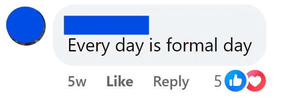 Every day is formal day