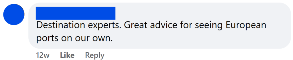 Destination experts. Great advice for seeing European ports on our own.
