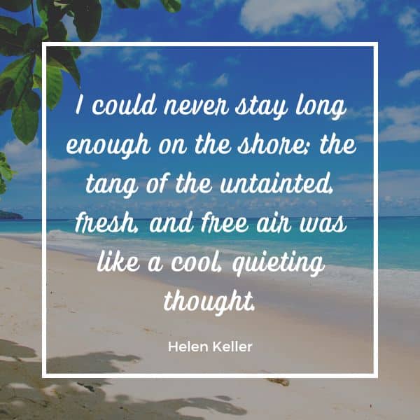 Quote about how the shore and beach air is quieting